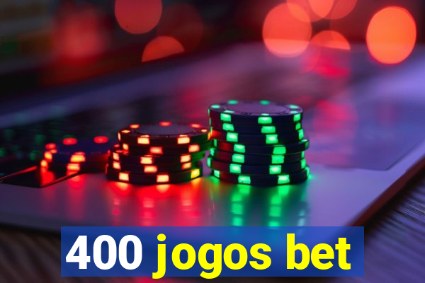 400 jogos bet