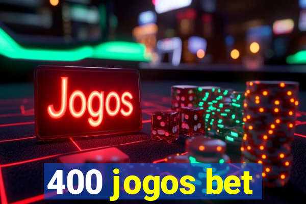 400 jogos bet