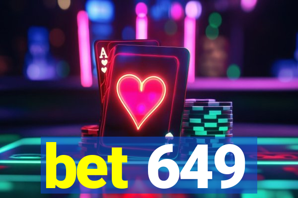 bet 649