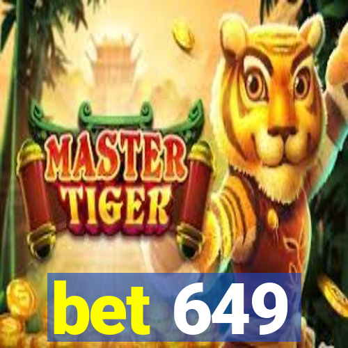 bet 649