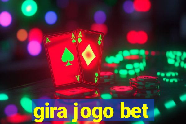 gira jogo bet