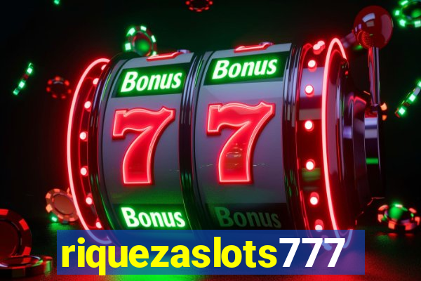 riquezaslots777