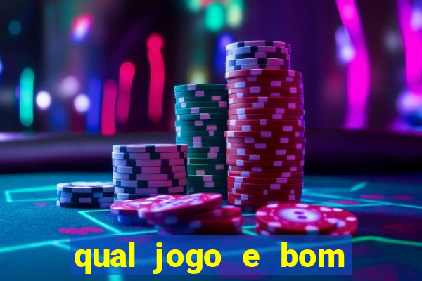 qual jogo e bom para ganhar dinheiro