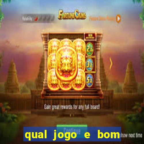 qual jogo e bom para ganhar dinheiro