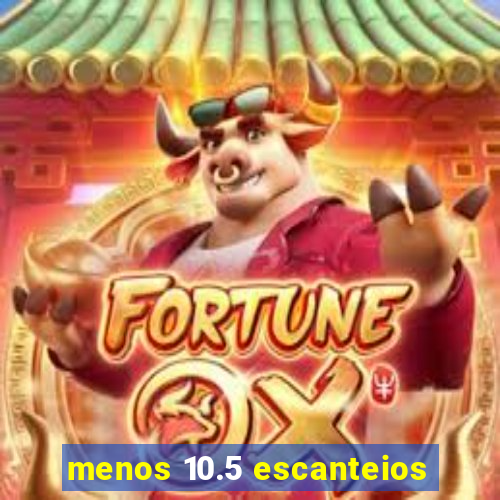 menos 10.5 escanteios