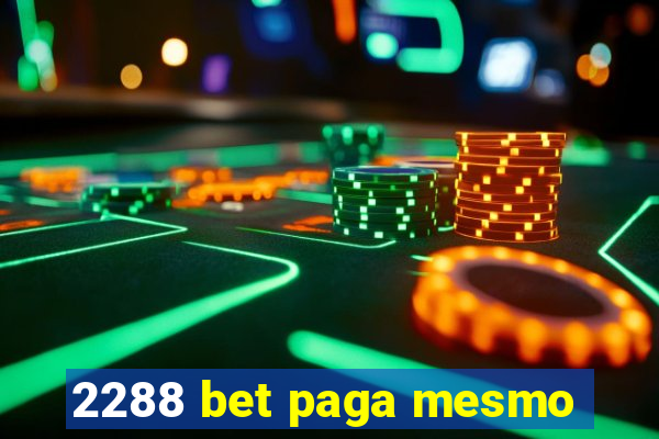 2288 bet paga mesmo