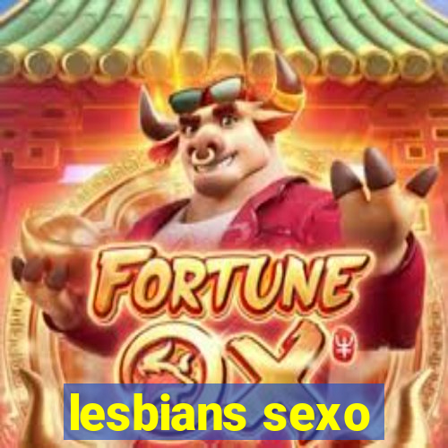 lesbians sexo