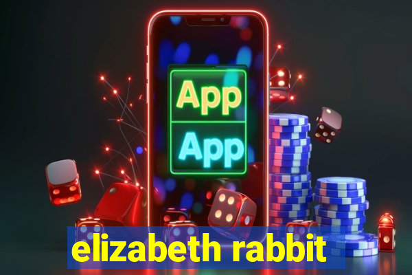 elizabeth rabbit