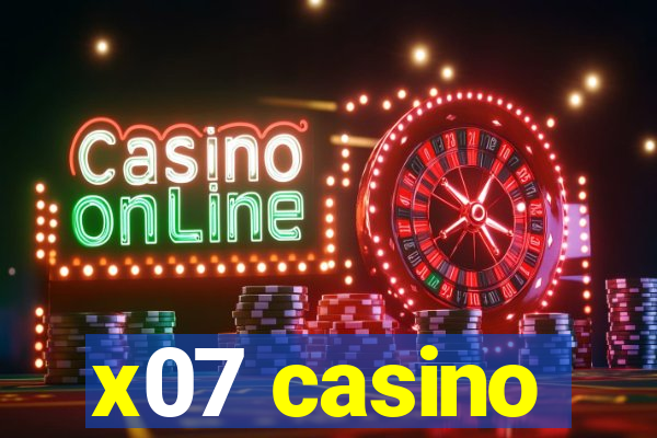 x07 casino