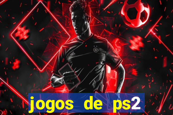 jogos de ps2 formato iso