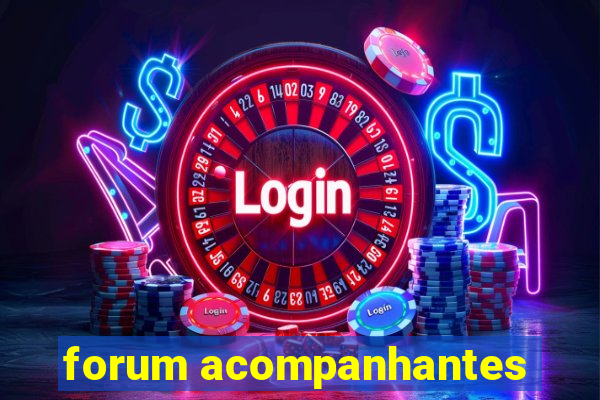 forum acompanhantes