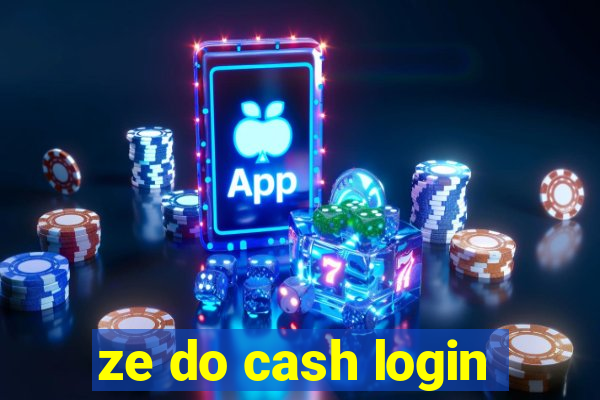 ze do cash login