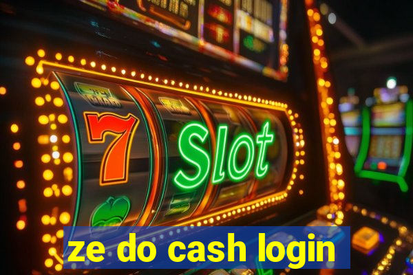 ze do cash login