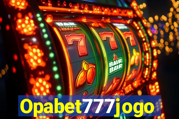 Opabet777jogo