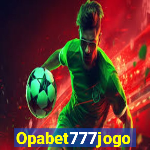 Opabet777jogo