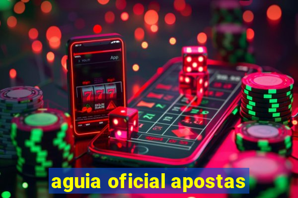 aguia oficial apostas