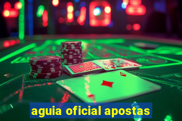 aguia oficial apostas