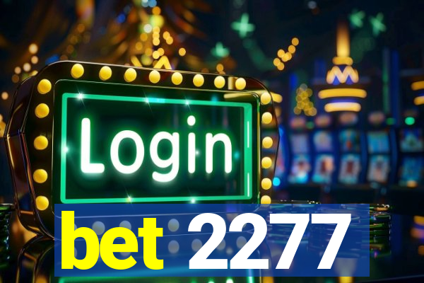 bet 2277