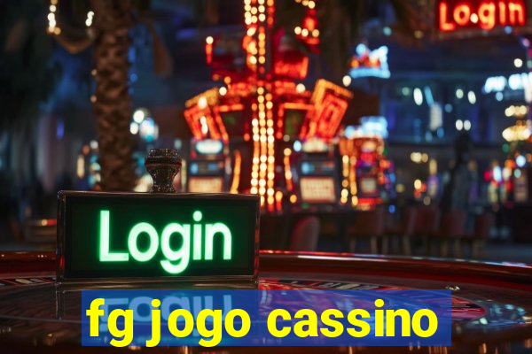 fg jogo cassino