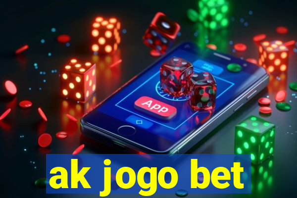 ak jogo bet