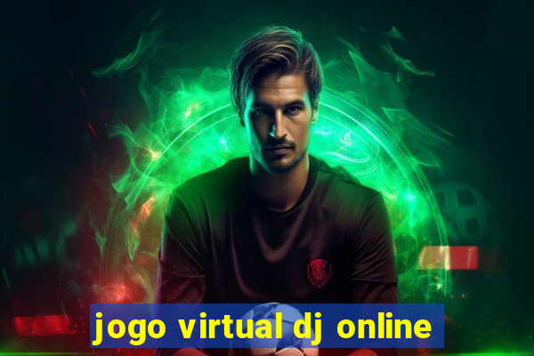 jogo virtual dj online