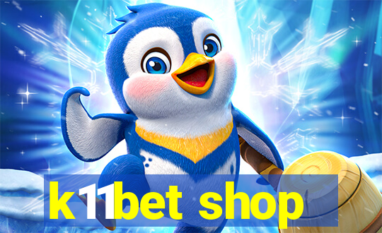 k11bet shop