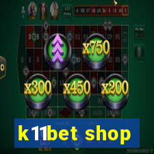 k11bet shop