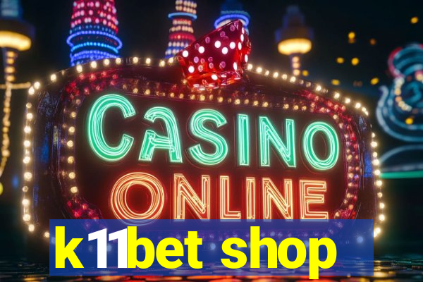 k11bet shop