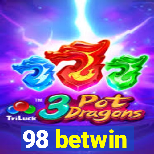 98 betwin