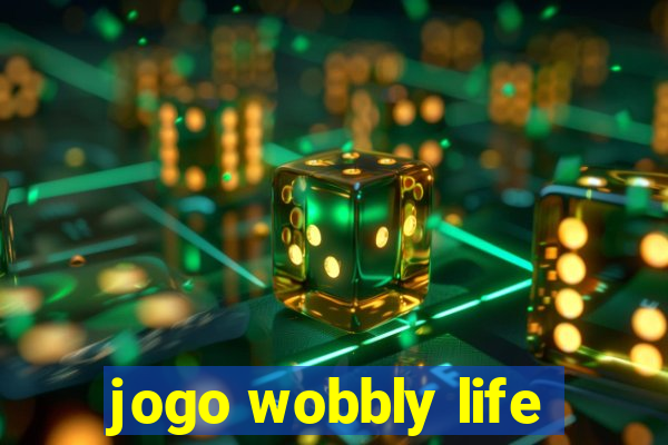 jogo wobbly life