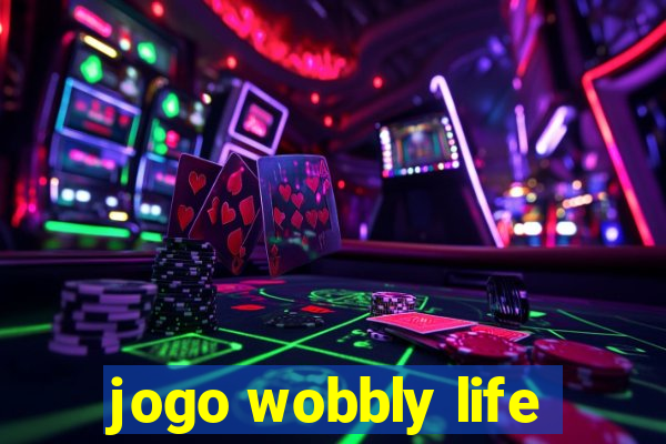 jogo wobbly life