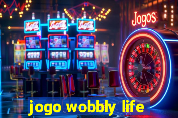 jogo wobbly life