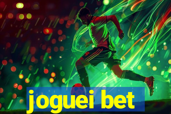 joguei bet