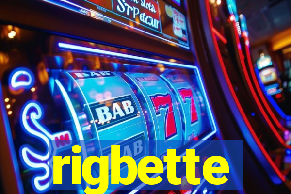 rigbette