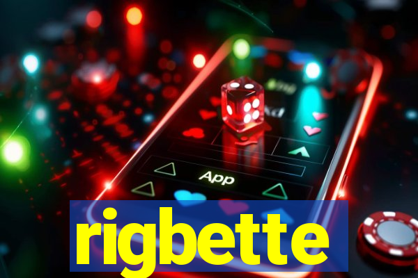 rigbette