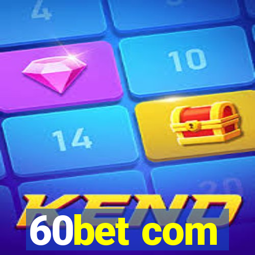 60bet com