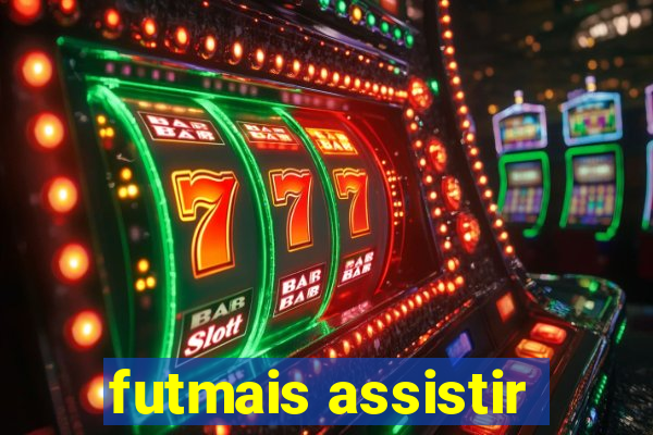 futmais assistir