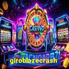 giroblazecrash