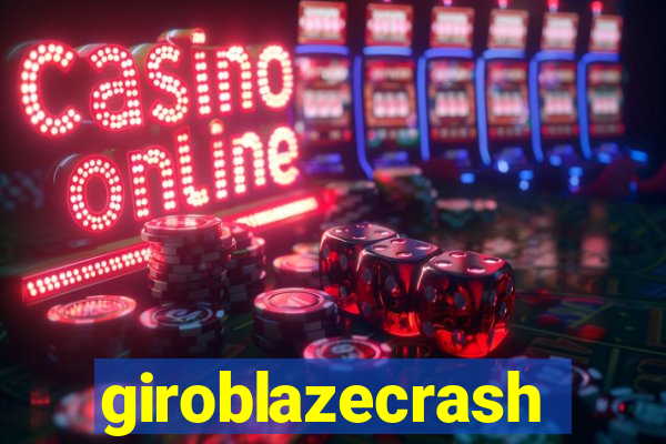 giroblazecrash