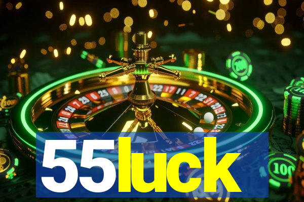 55luck