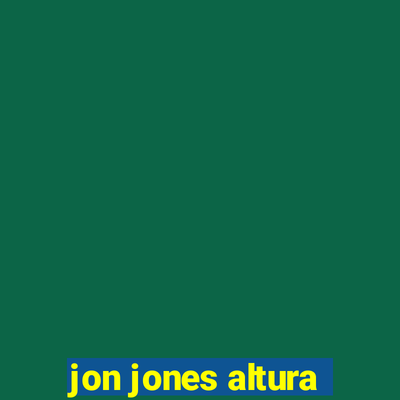 jon jones altura