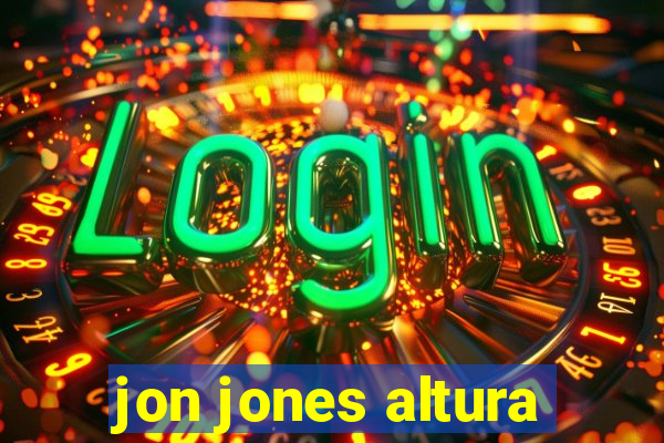 jon jones altura