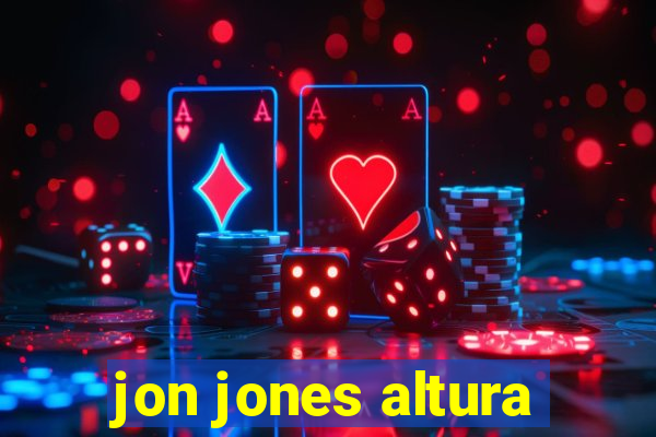 jon jones altura