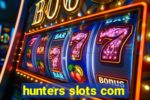 hunters slots com