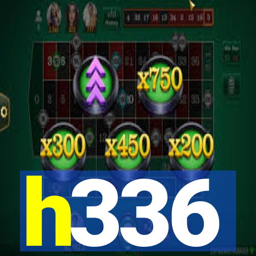 h336