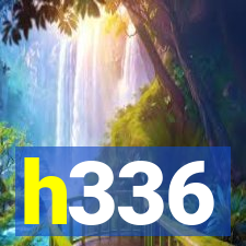 h336