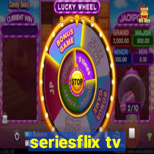 seriesflix tv