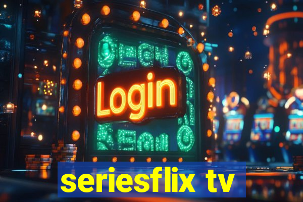 seriesflix tv