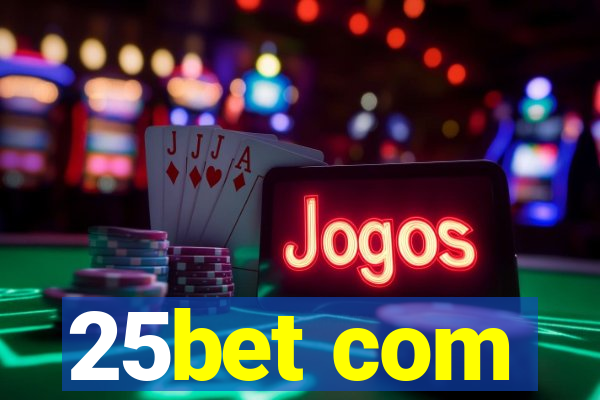 25bet com