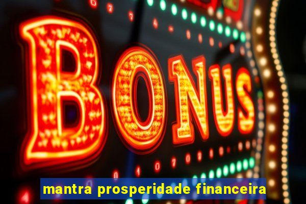 mantra prosperidade financeira